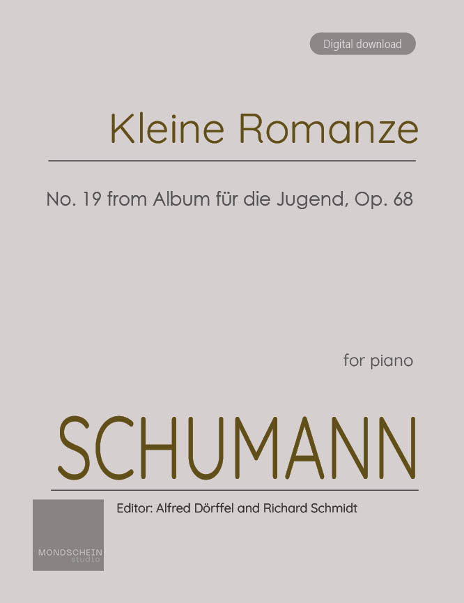 Schumann - Kleine Romanze (Little romance) No. 19 from Album für die Jugend, Op. 68 (PDF Sheet Music / Digital Download)