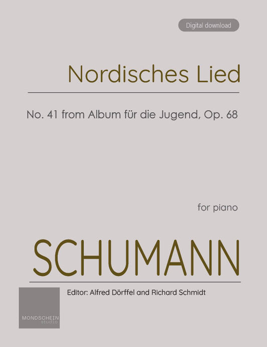 Schumann - Nordisches Lied (Gruß an G) (Northern Song / Greeting to Gade) No. 41 from Album für die Jugend, Op. 68 (PDF Sheet Music / Digital Download)
