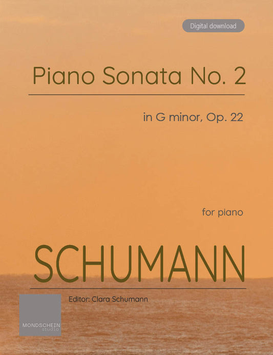 Schumann - Piano Sonata No. 2 in G minor, Op. 22 (PDF Sheet Music / Digital Download)
