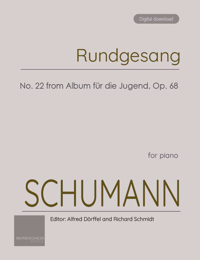Schumann - Rundgesang No. 22 from Album für die Jugend, Op. 68 (PDF Sheet Music / Digital Download)