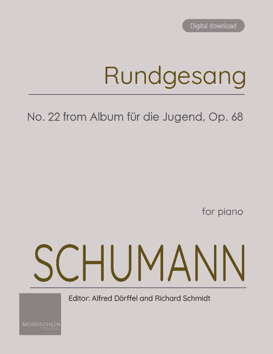 Schumann - Rundgesang No. 22 from Album für die Jugend, Op. 68 (PDF Sheet Music / Digital Download)
