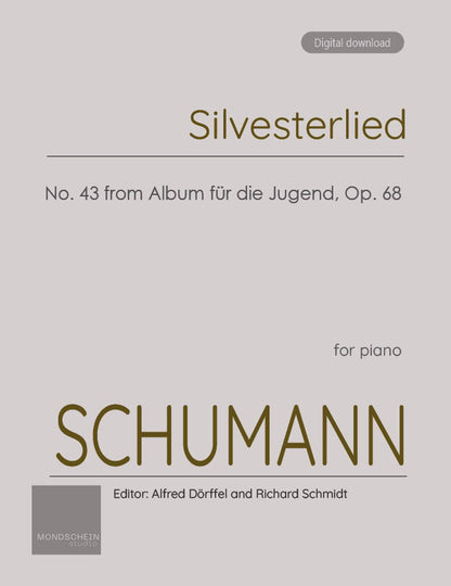 Schumann - Silvesterlied No. 43 from Album für die Jugend, Op. 68 (PDF Sheet Music / Digital Download)