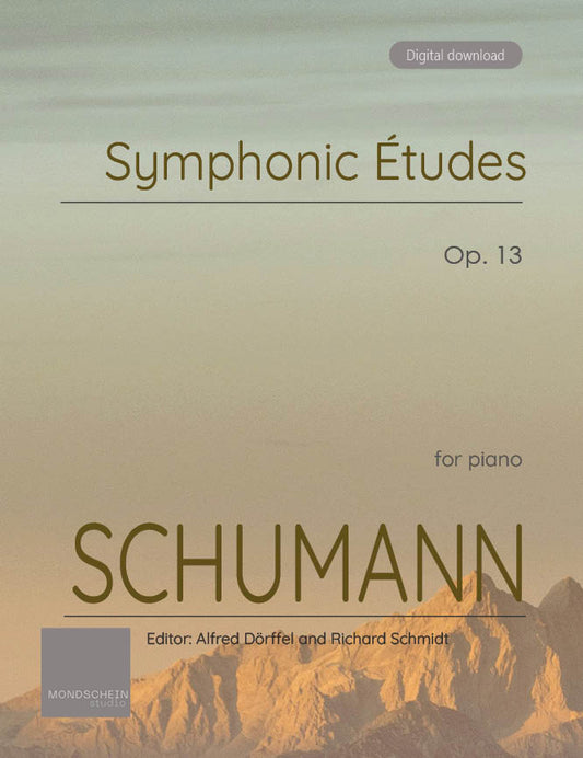 Schumann - Symphonic Études (12 études + 5 supplementary variations), Op. 13 (PDF Sheet Music / Digital Download)