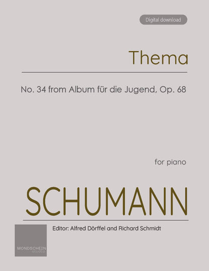 Schumann - Thema (Theme) No. 34 from Album für die Jugend, Op. 68 (PDF Sheet Music / Digital Download)