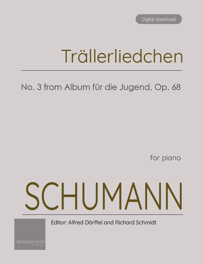 Schumann - Trällerliedchen (Lilting song or Humming song) No. 3 from Album für die Jugend, Op. 68 (PDF Sheet Music / Digital Download)