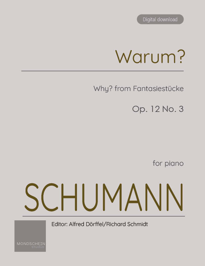 Schumann - Warum? (Why?) from Fantasiestücke, Op. 12 No. 3 (PDF Sheet Music / Digital Download)
