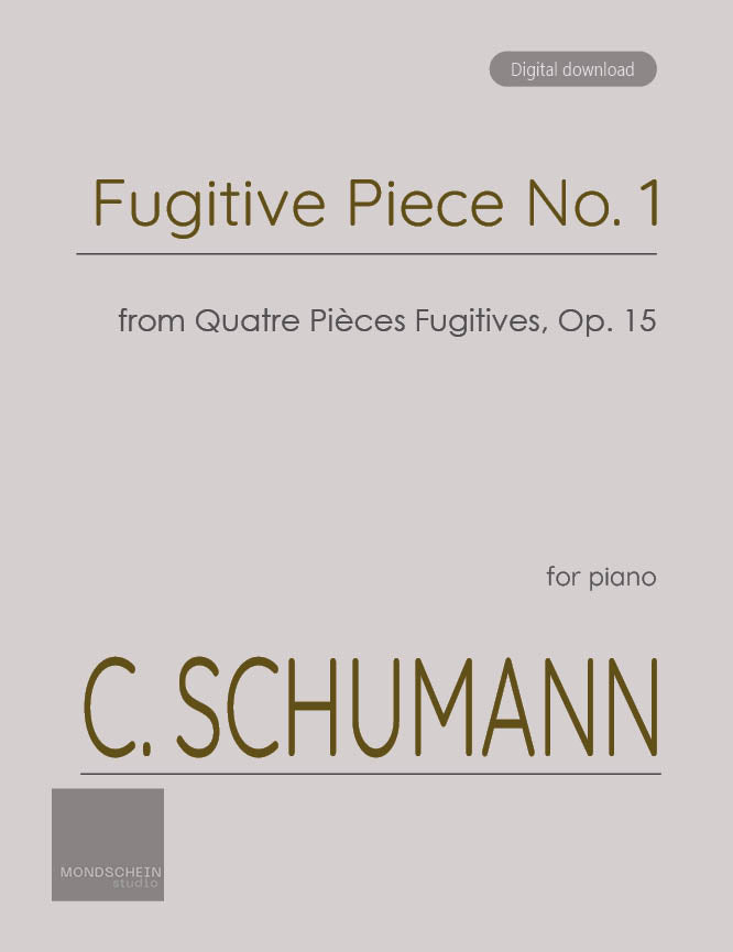 Schumann, C - Fugitive Piece No. 1 from Quatre Pièces Fugitives, Op. 15 (PDF Sheet Music / Digital Download)