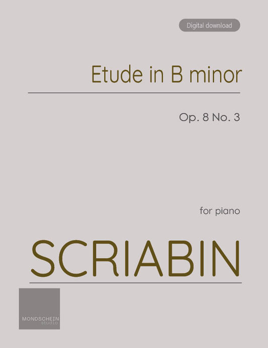 Scriabin - Etude in B minor, Op. 8 No. 3 (PDF Sheet Music / Digital Download)