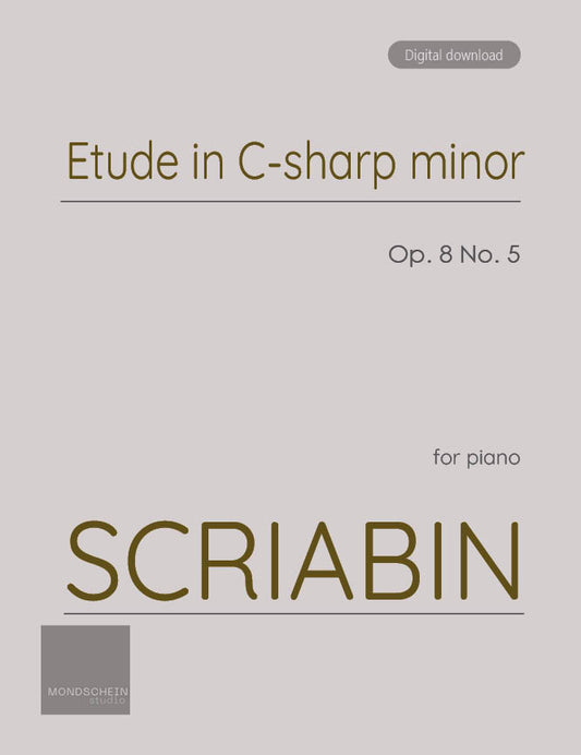 Scriabin - Etude in C-sharp minor, Op. 8 No. 5 (PDF Sheet Music / Digital Download)