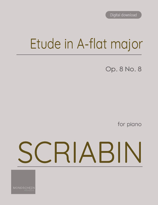 Scriabin - Etude in A-flat major, Op. 8 No. 8 (PDF Sheet Music / Digital Download)