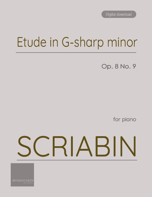 Scriabin - Etude in G-sharp minor, Op. 8 No. 9 (PDF Sheet Music / Digital Download)