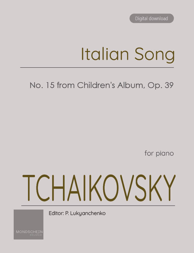 Tchaikovsky - Italian Song, Op. 39 No. 15 (PDF Sheet Music / Digital Download)