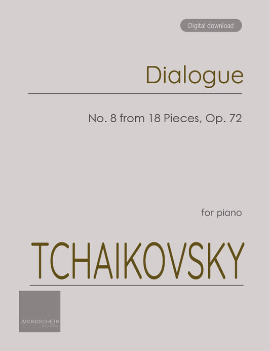 Tchaikovsky - Dialogue from 18 Pieces, Op. 72 No. 8 (PDF Sheet Music / Digital Download)