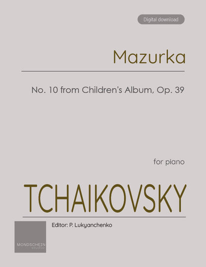 Tchaikovsky - Mazurka, Op. 39 No. 10 (PDF Sheet Music / Digital Download)