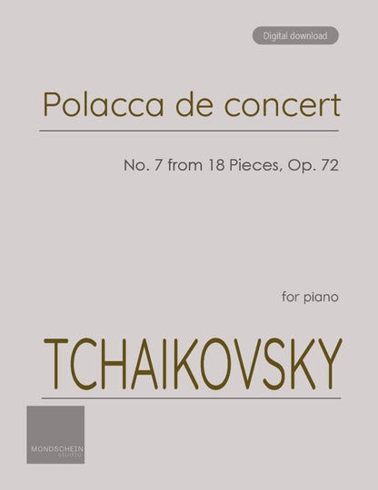 Tchaikovsky - Polacca de concert from 18 Pieces, Op. 72 No. 7 (PDF Sheet Music / Digital Download)