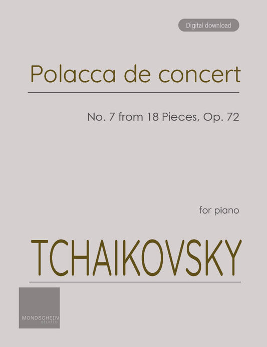 Tchaikovsky - Polacca de concert from 18 Pieces, Op. 72 No. 7 (PDF Sheet Music / Digital Download)