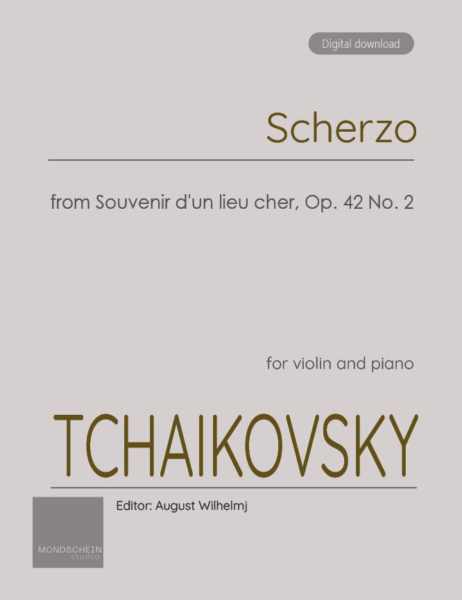 Tchaikovsky - Scherzo, from Souvenir d'un lieu cher, Op. 42 No. 2 (PDF Sheet Music / Digital Download)