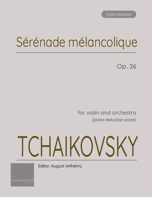 Tchaikovsky - Sérénade mélancolique, Op. 26 (PDF Sheet Music / Digital Download)