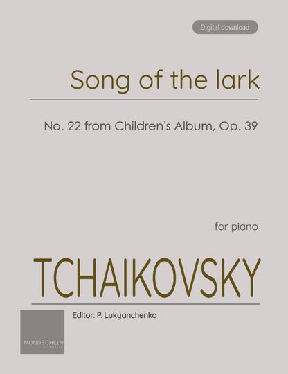 Tchaikovsky - Song of the lark, Op. 39 No. 22 (PDF Sheet Music / Digital Download)