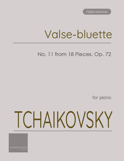 Tchaikovsky - Valse-bluette from 18 Pieces, Op. 72 No. 11 (PDF Sheet Music / Digital Download)